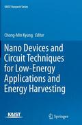 Kyung |  Nano Devices and Circuit Techniques for Low-Energy Applications and Energy Harvesting | Buch |  Sack Fachmedien