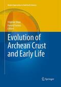 Furnes / Dilek |  Evolution of Archean Crust and Early Life | Buch |  Sack Fachmedien