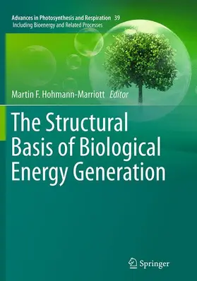 Hohmann-Marriott |  The Structural Basis of Biological Energy Generation | Buch |  Sack Fachmedien