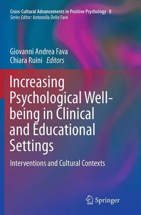Ruini / Fava | Increasing Psychological Well-being in Clinical and Educational Settings | Buch | 978-94-024-0532-3 | sack.de