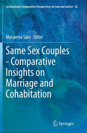 Sáez | Same Sex Couples - Comparative Insights on Marriage and Cohabitation | Buch | 978-94-024-0544-6 | sack.de