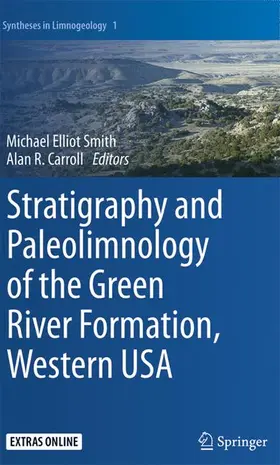 Carroll / Smith |  Stratigraphy and Paleolimnology of the Green River Formation, Western USA | Buch |  Sack Fachmedien