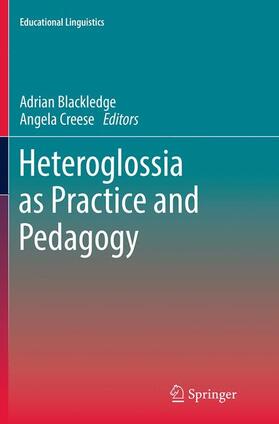 Creese / Blackledge | Heteroglossia as Practice and Pedagogy | Buch | 978-94-024-0608-5 | sack.de