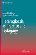 Creese / Blackledge |  Heteroglossia as Practice and Pedagogy | Buch |  Sack Fachmedien