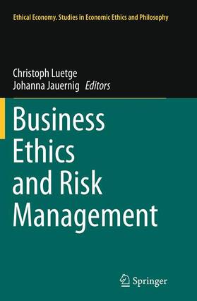 Jauernig / Luetge | Business Ethics and Risk Management | Buch | 978-94-024-0637-5 | sack.de