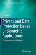 Kindt |  Privacy and Data Protection Issues of Biometric Applications | Buch |  Sack Fachmedien