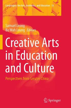 Leung / Leong |  Creative Arts in Education and Culture | Buch |  Sack Fachmedien