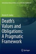 Cooley |  Death¿s Values and Obligations: A Pragmatic Framework | Buch |  Sack Fachmedien