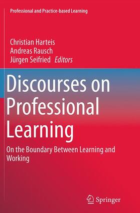 Harteis / Seifried / Rausch | Discourses on Professional Learning | Buch | 978-94-024-0678-8 | sack.de