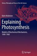 Nickelsen |  Explaining Photosynthesis | Buch |  Sack Fachmedien