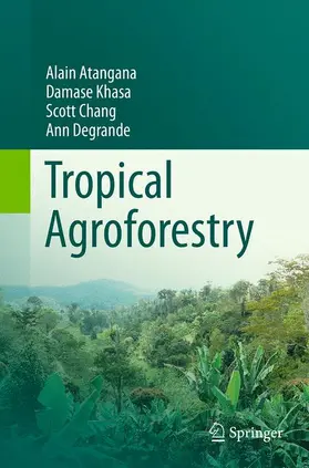 Atangana / Khasa / Chang |  Tropical Agroforestry | Buch |  Sack Fachmedien