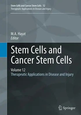 Hayat |  Stem Cells and Cancer Stem Cells, Volume 12 | Buch |  Sack Fachmedien