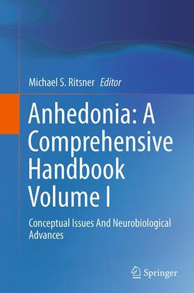Ritsner | Anhedonia: A Comprehensive Handbook Volume I | Buch | 978-94-024-0777-8 | sack.de