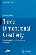 Lee |  Three Dimensional Creativity | Buch |  Sack Fachmedien