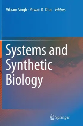 Dhar / Singh |  Systems and Synthetic Biology | Buch |  Sack Fachmedien