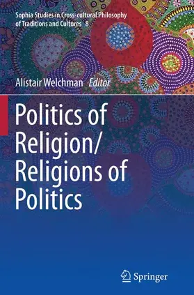Welchman |  Politics of Religion/Religions of Politics | Buch |  Sack Fachmedien