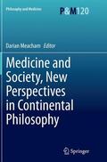 Meacham |  Medicine and Society, New Perspectives in Continental Philosophy | Buch |  Sack Fachmedien