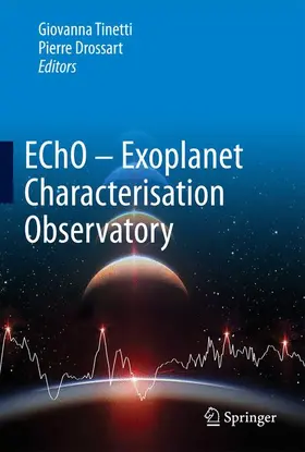 Tinetti / Drossart |  EChO - Exoplanet Characterisation Observatory | Buch |  Sack Fachmedien