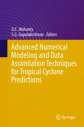 Mohanty / Gopalakrishnan | Advanced Numerical Modeling and Data Assimilation Techniques for Tropical Cyclone Predictions | E-Book | www.sack.de