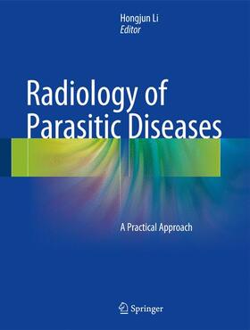 LI | Radiology of Parasitic Diseases | Buch | 978-94-024-0909-3 | sack.de