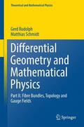 Rudolph / Schmidt |  Differential Geometry and Mathematical Physics | Buch |  Sack Fachmedien