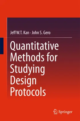 Kan / Gero | Quantitative Methods for Studying Design Protocols | E-Book | www.sack.de