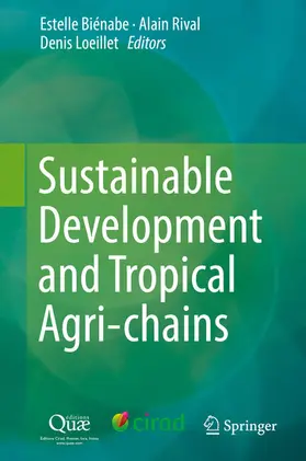 Biénabe / Rival / Loeillet | Sustainable Development and Tropical Agri-chains | E-Book | www.sack.de