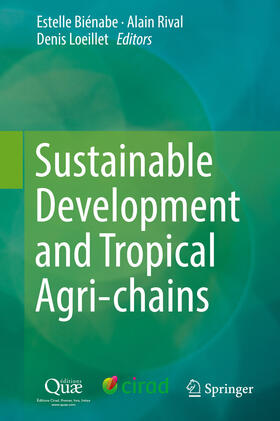 Biénabe / Rival / Loeillet | Sustainable Development and Tropical Agri-chains | E-Book | sack.de