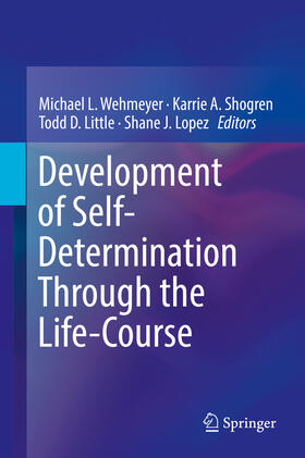 Wehmeyer / Shogren / Little |  Development of Self-Determination Through the Life-Course | eBook | Sack Fachmedien