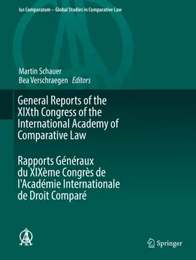 Schauer / Verschraegen | General Reports of the XIXth Congress of the International Academy of Comparative Law Rapports Généraux du XIXème Congrès de l'Académie Internationale de Droit Comparé | E-Book | sack.de