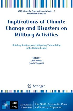 Veeravalli / Nikolov |  Implications of Climate Change and Disasters on Military Activities | Buch |  Sack Fachmedien