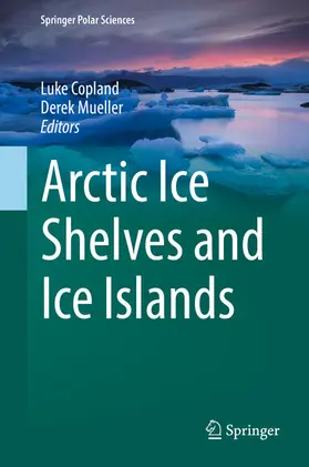 Copland / Mueller | Arctic Ice Shelves and Ice Islands | E-Book | www.sack.de
