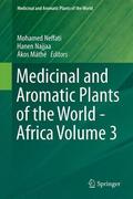 Neffati / Máthé / Najjaa |  Medicinal and Aromatic Plants of the World - Africa Volume 3 | Buch |  Sack Fachmedien