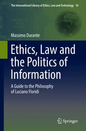 Durante | Ethics, Law and the Politics of Information | E-Book | sack.de