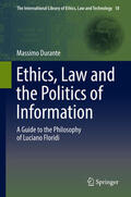 Durante |  Ethics, Law and the Politics of Information | eBook | Sack Fachmedien