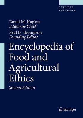 Kaplan | Encyclopedia of Food and Agricultural Ethics | Buch | 978-94-024-1178-2 | sack.de