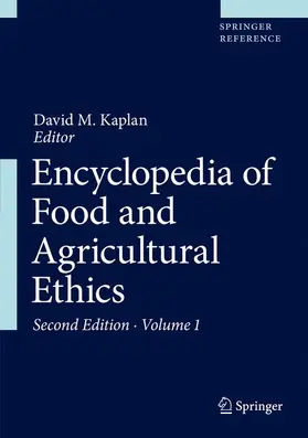 Kaplan |  Encyclopedia of Food and Agricultural Ethics | Buch |  Sack Fachmedien