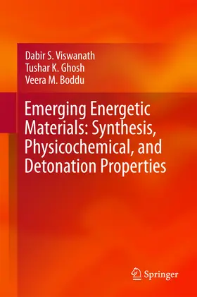 Viswanath / Ghosh / Boddu |  Emerging Energetic Materials: Synthesis, Physicochemical, and Detonation Properties | eBook | Sack Fachmedien