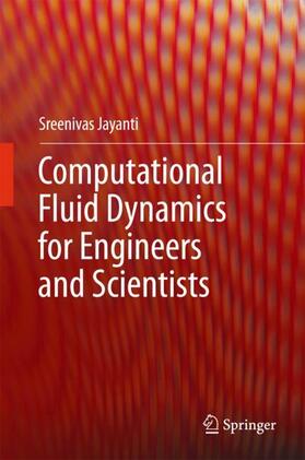 Jayanti |  Computational Fluid Dynamics for Engineers and Scientists | Buch |  Sack Fachmedien