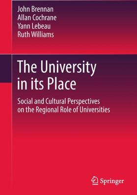 Brennan / Williams / Cochrane | The University in its Place | Buch | 978-94-024-1294-9 | sack.de