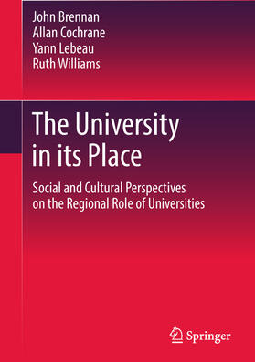 Brennan / Cochrane / Lebeau | The University in its Place | E-Book | sack.de