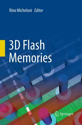 Micheloni |  3D Flash Memories | Buch |  Sack Fachmedien