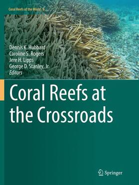 Hubbard / Stanley / Rogers | Coral Reefs at the Crossroads | Buch | sack.de