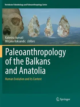 Roksandic / Harvati |  Paleoanthropology of the Balkans and Anatolia | Buch |  Sack Fachmedien