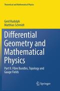 Schmidt / Rudolph |  Differential Geometry and Mathematical Physics | Buch |  Sack Fachmedien