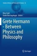 Bacciagaluppi / Crull |  Grete Hermann - Between Physics and Philosophy | Buch |  Sack Fachmedien