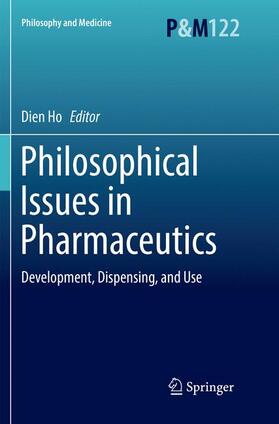Ho | Philosophical Issues in Pharmaceutics | Buch | 978-94-024-1455-4 | sack.de