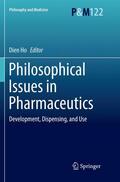 Ho |  Philosophical Issues in Pharmaceutics | Buch |  Sack Fachmedien