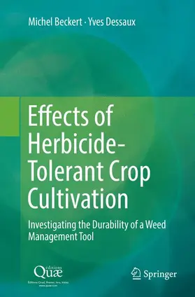 Dessaux / Beckert |  Effects of Herbicide-Tolerant Crop Cultivation | Buch |  Sack Fachmedien