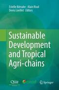 Biénabe / Loeillet / Rival |  Sustainable Development and Tropical Agri-chains | Buch |  Sack Fachmedien